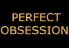 Perfect Obsession (2010)