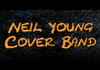 Neil Young Cover Band (2014)