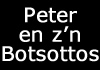 Peter en z'n Botsottos (B) (2014)