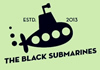 The Black Submarines (2014)