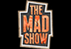 The Mad Show (2013)
