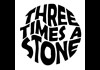 Three Times A Stone