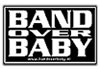 Band Over Baby (2006)