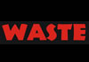 WASTE (2006)