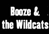 Booze & the Wildcats (2006)