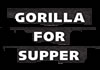 GORILLA FOR SUPPER (2006)