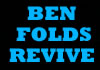BEN FOLDS REVIVE (2006)