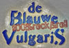 de Blauwe Vulgaris (2006)
