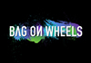 Bag on Wheels (2009)